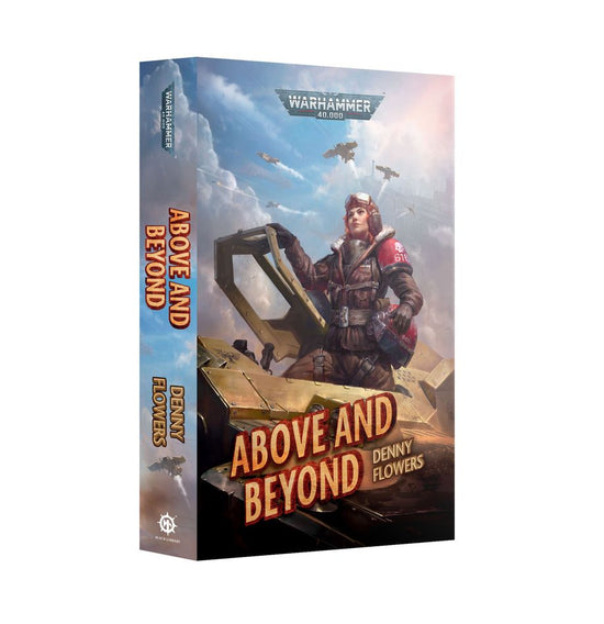 Warhammer 40,000: Above and Beyond (Paperback)